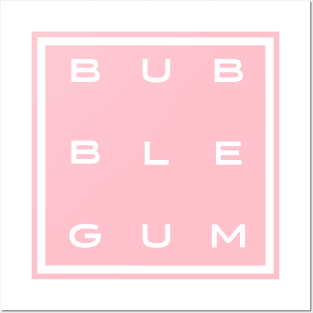 Bubblegum Posters and Art